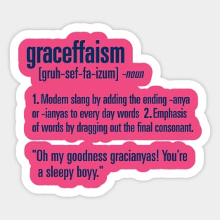 Graceffaism Sticker